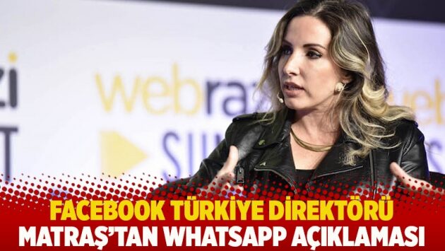 Facebook Türkiye Direktörü’nden WhatsApp açıklaması