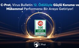 C-Prot, Virus Bulletin 12. Ödülüyle Güçlü Koruma ve Mükemmel Performansı Bir Araya Getiriyor!