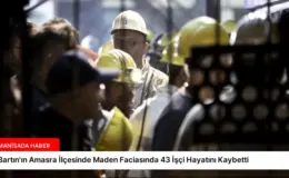 Bartın’ın Amasra İlçesinde Maden Faciasında 43 İşçi Hayatını Kaybetti