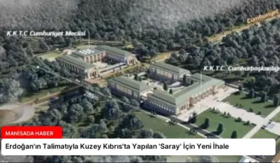 Erdoğan’ın Talimatıyla Kuzey Kıbrıs’ta Yapılan ‘Saray’ İçin Yeni İhale