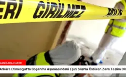 Ankara Etimesgut’ta Boşanma Aşamasındaki Eşini Silahla Öldüren Zanlı Teslim Oldu