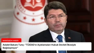 Adalet Bakanı Tunç: “TÜSİAD’ın Açıklamaları Hukuk Devleti İlkesiyle Bağdaşmıyor”