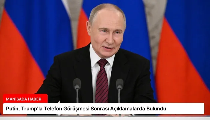 Putin, Trump’la Telefon Görüşmesi Sonrası Açıklamalarda Bulundu