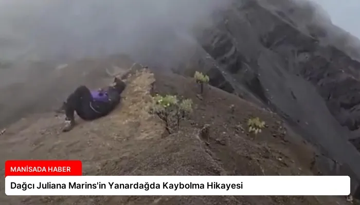 Dağcı Juliana Marins’in Yanardağda Kaybolma Hikayesi