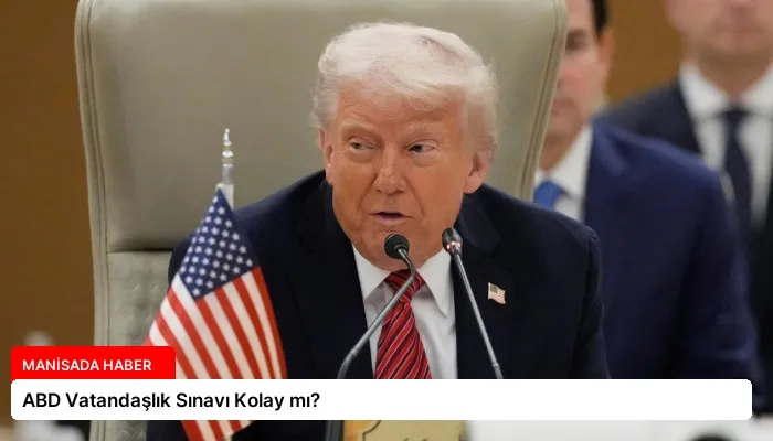ABD Vatandaşlık Sınavı Kolay mı?