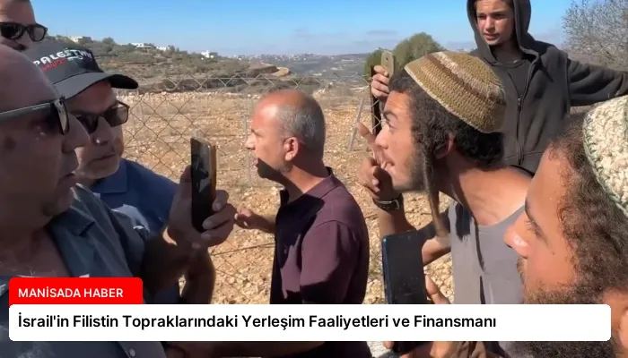 İsrail’in Filistin Topraklarındaki Yerleşim Faaliyetleri ve Finansmanı