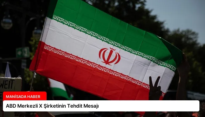 ABD Merkezli X Şirketinin Tehdit Mesajı