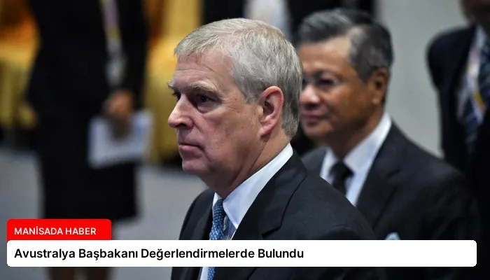 Avustralya Başbakanı Değerlendirmelerde Bulundu