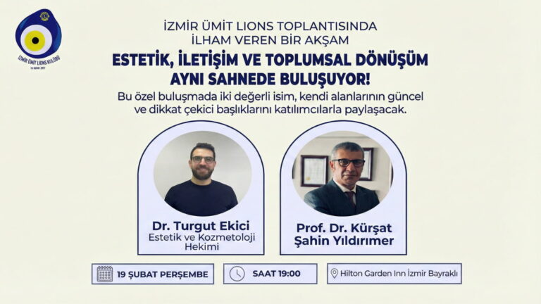 İzmir Ümit LIONS Toplantısında İlham Veren Bir Akşam