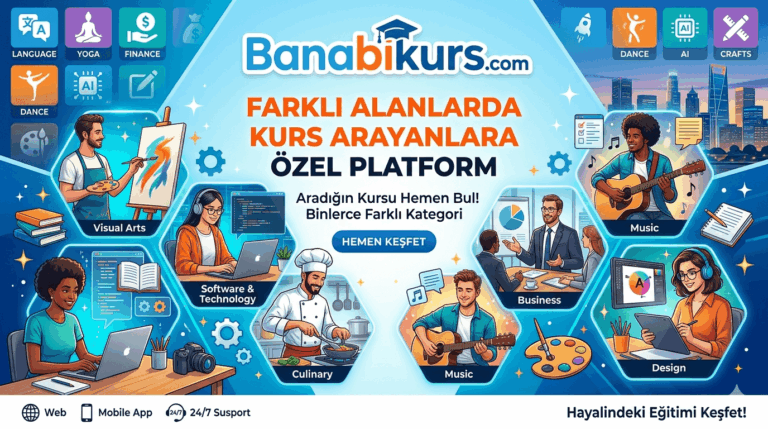 Farklı Alanlarda Kurs Arayanlara Özel Platform: Banabikurs.com