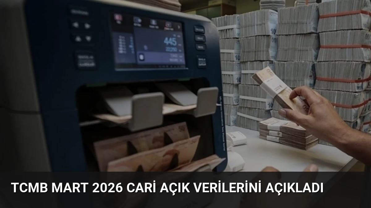 TCMB Mart 2026 Cari Açık Verilerini Açıkladı
