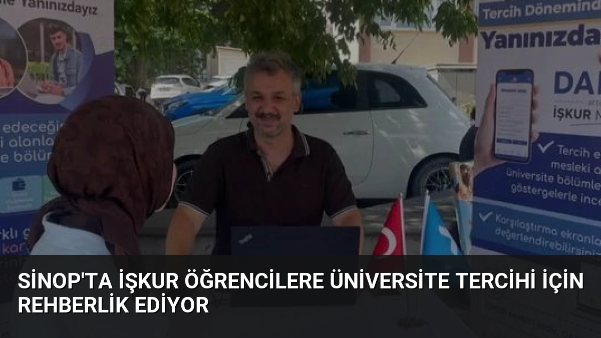 Sinop’ta İŞKUR Öğrencilere Üniversite Tercihi İçin Rehberlik Ediyor