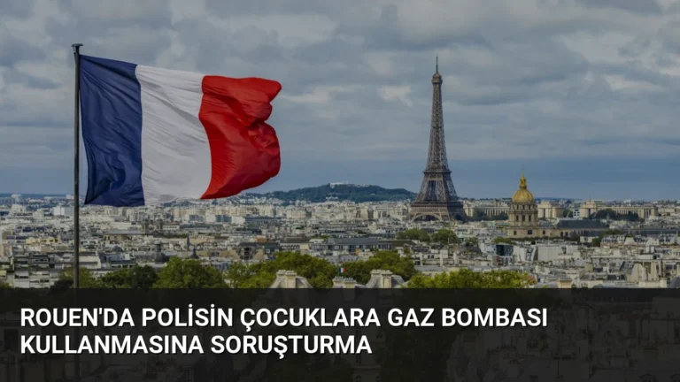 Rouen’da Polisin Çocuklara Gaz Bombası Kullanmasına Soruşturma