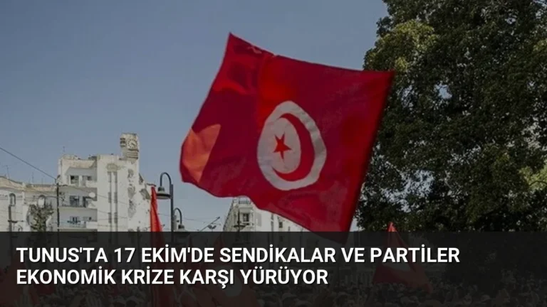 Tunus’ta 17 Ekim’de Sendikalar ve Partiler Ekonomik Krize Karşı Yürüyor